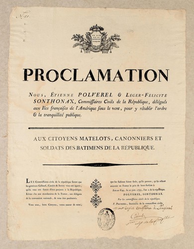 Proclamation[,] Nous, Étienne Polverel & Léger-Félicité Sonthonax, commissaires civils de la République, délégués aux iles françaises de l'Amérique sous le vent, pour y rétablir l'ordre & la tranquillité publique