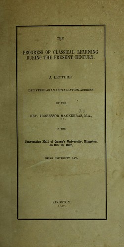 The progress of classical learning during the present century