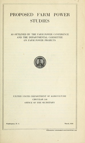 Proposed farm power studies as outlined by the Farm Power Conference and the Departmental Committee on Farm Power Projects