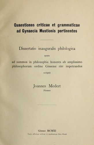 Quaestiones criticae et grammaticae ad Gynaecia Mustionis pertinentes