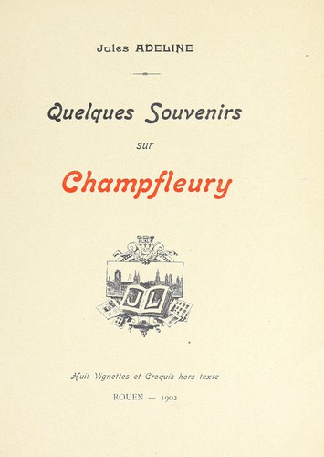 Quelques souvenirs sur Champfleury