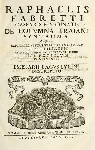 Raphaelis Fabretti Gasparis F. Vrbinatis De columna Traiani syntagma