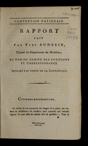 Rapport fait par Yves Audrein, député du département du Morbihan, au nom du Comité des pétitions et correspondance