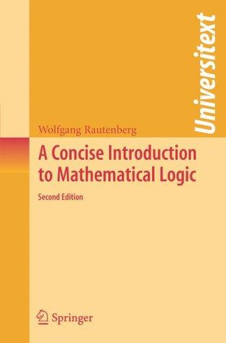 A Concise Introduction to Mathematical Logic (Universitext)