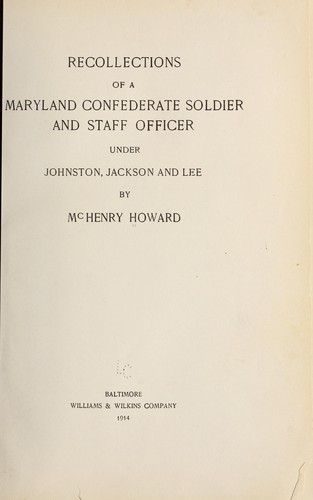 Recollections of a Maryland Confederate soldier and staff officer under Johnston