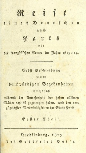 Reise eines Deutschen nach Paris mit der französischen Armee im Jahre 1813-14