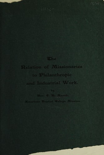 The relation of missionaries to philanthropic and industrial work