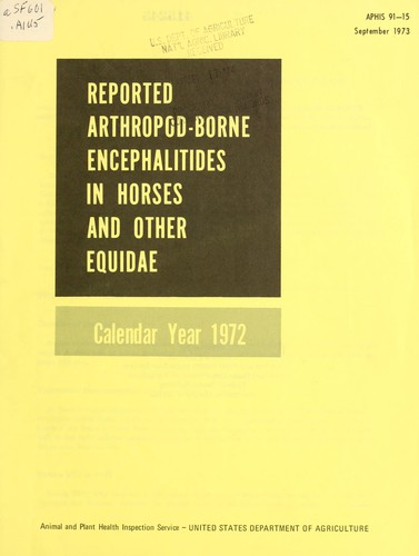 Reported arthropod-borne encephalitides in horses and other Equidae