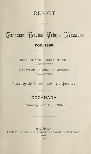 Report of the Canadian Baptist Teluga missions for 1899
