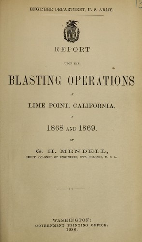 Report upon the blasting operations at Lime Point, California, in 1868 and 1869