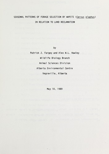 Seasonal patterns of forage selection by wapiti (Cervus elaphus) in relation to land reclamation