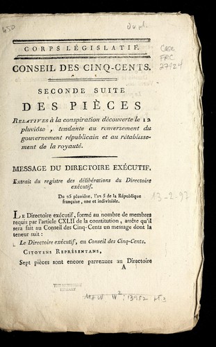 Seconde suite des Pie  ces relatives a   la conspiration de couverte le 12 pluvio se, tendante au renversement du gouvernement re publicaine et au re tablissement de la royaute .