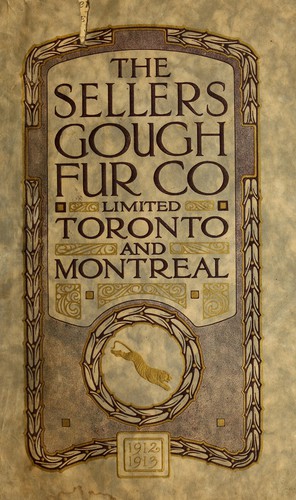 The Sellers Gough Fur Co. Limited, Toronto and Montreal