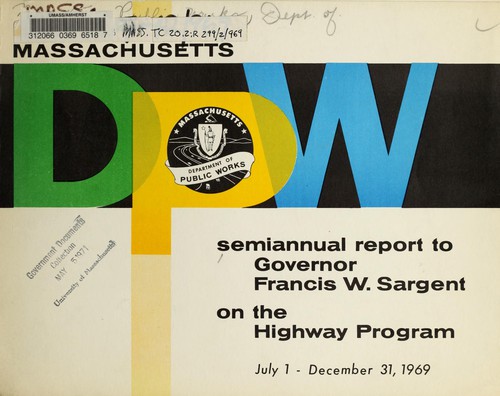 Semiannual report to Governor Francis W. Sargent on the highway program