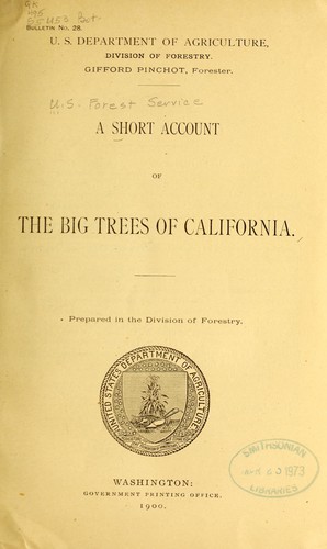 A short account of the big trees of California ...