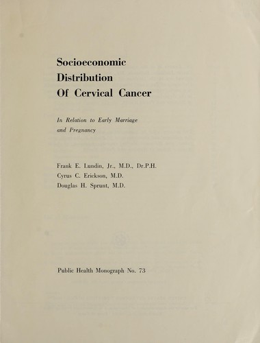 Socioeconomic distribution of cervical cancer, in relation to early marriage and pregnancy