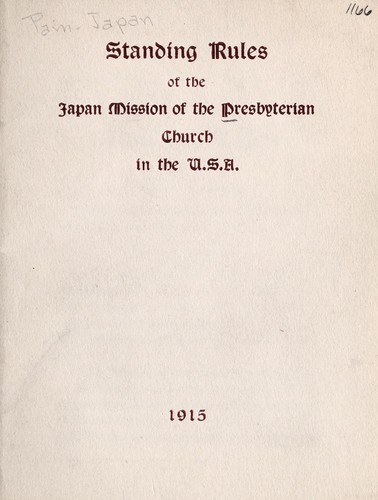 Standing rules of the Japan Mission of the Presbyterian Church in the U.S.A.