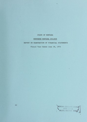 State of Montana, Northern Montana College report on examination of financial statements