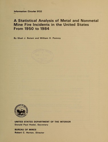 A statistical analysis of metal and nonmetal mine fire incidents in the United States from 1950 to 1984