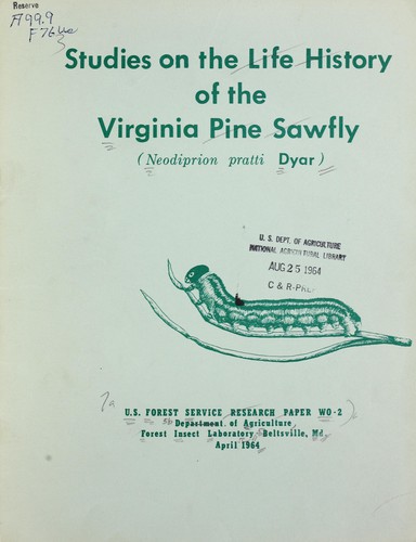 Studies on the life history of the Virginia pine sawfly (Neodiprion pratti Dyar)