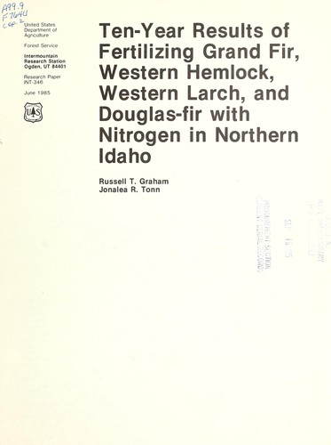 Ten-year results of fertilizing grand fir, western hemlock, western larch, and Douglas-fir with nitrogen in northern Idaho