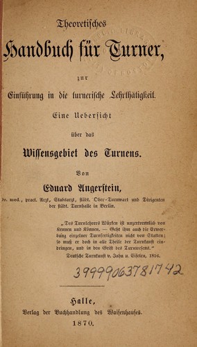 Theoretisches Handbuch für Turner, zur Einführung in die turnerische Lehrthätigkeit