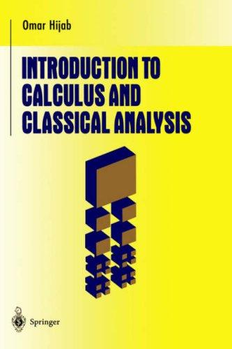 Introduction to calculus and classical analysis