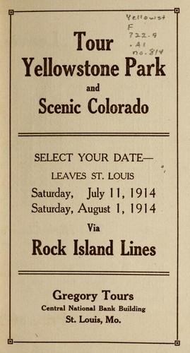 Tour Yellowstone Park and scenic Colorado ... via Rock Island Lines