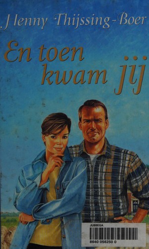 En toen kwam jij