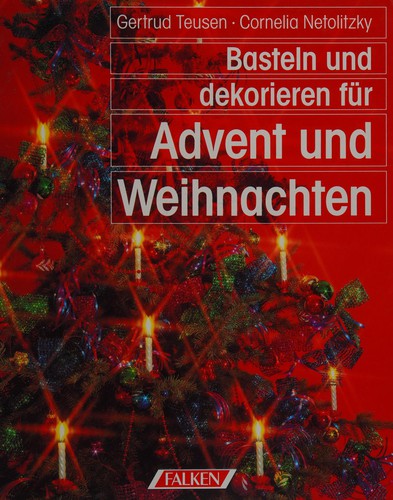 Basteln und dekorieren für Advent und Weihnachten