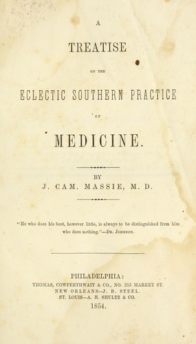 A treatise on the eclectic southern practice of medicine