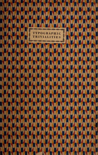 Typographic trivialities