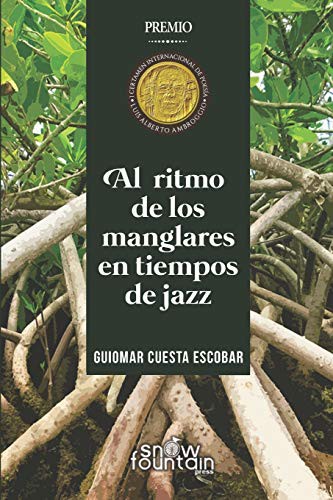 Al ritmo de los manglares en tiempos de jazz