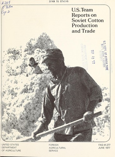 U.S. team reports on Soviet cotton production and trade