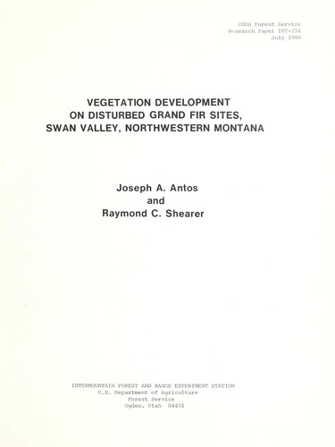 Vegetation development on disturbed grand fir sites, Swan Valley, northwestern Montana