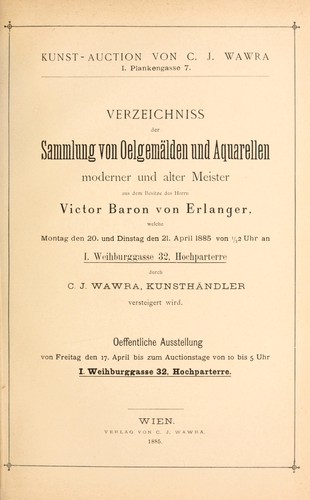 Verzeichniss der sammlung von oelgemälden und aquarellen moderner und alter meister aus dem besitze des Herrn Victor Baron von Erlanger