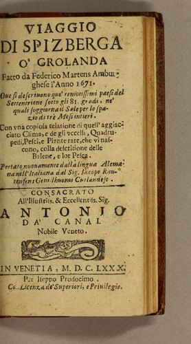 Viaggio di Spizberga o' Grolanda [sic] fatto da Federico Martens amburghese l'anno 1671