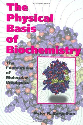 The physical basis of biochemistry