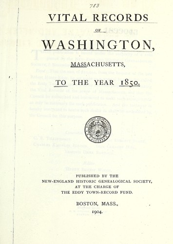 Vital records of Washington, Massachusetts, to the year 1850