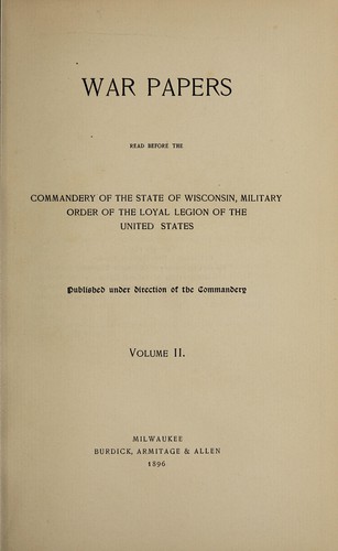War papers read before the commandery of the state of Wisconsin