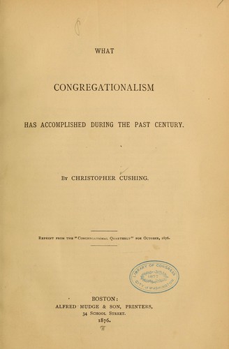 What congregationalism has accomplished during the past century