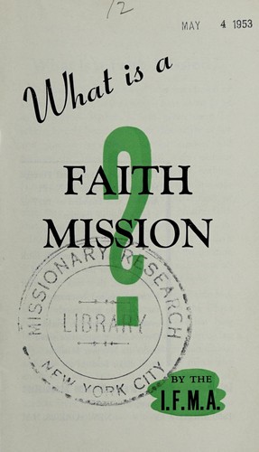 What is a faith mission?
