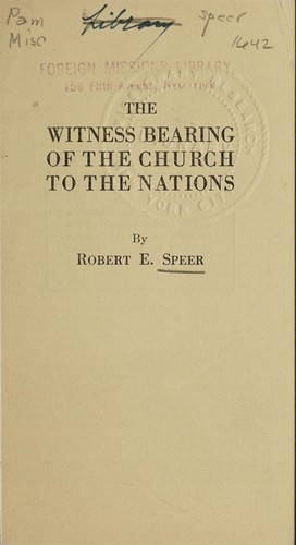 The witness bearing of the church to the nations