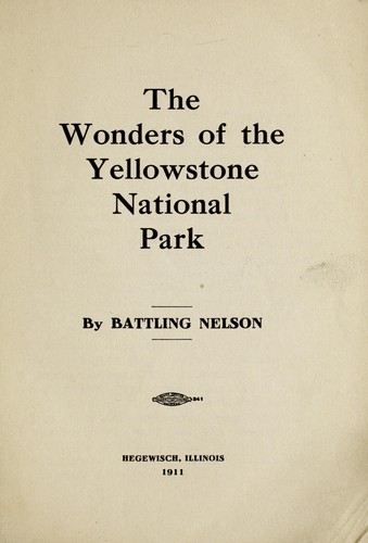The wonders of the Yellowstone National Park