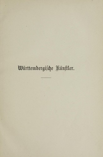 Württembergische Künstler in Lebensbildern