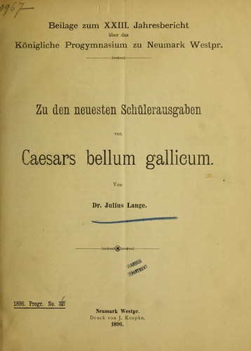 Zu den neuesten Schülerausgaben von Caesars bellum gallicum