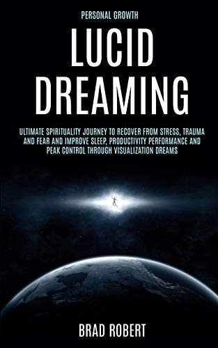 Personal Growth : Lucid Dreaming