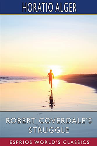 Robert Coverdale's Struggle