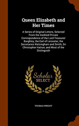 Queen Elizabeth and Her Times