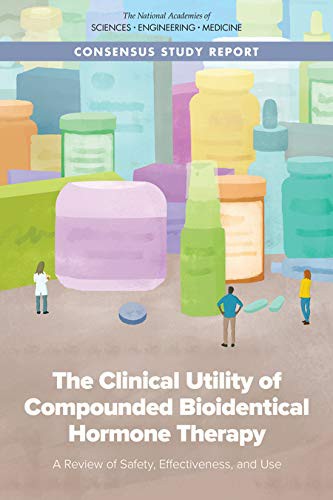 The Clinical Utility of Compounded Bioidentical Hormone Therapy